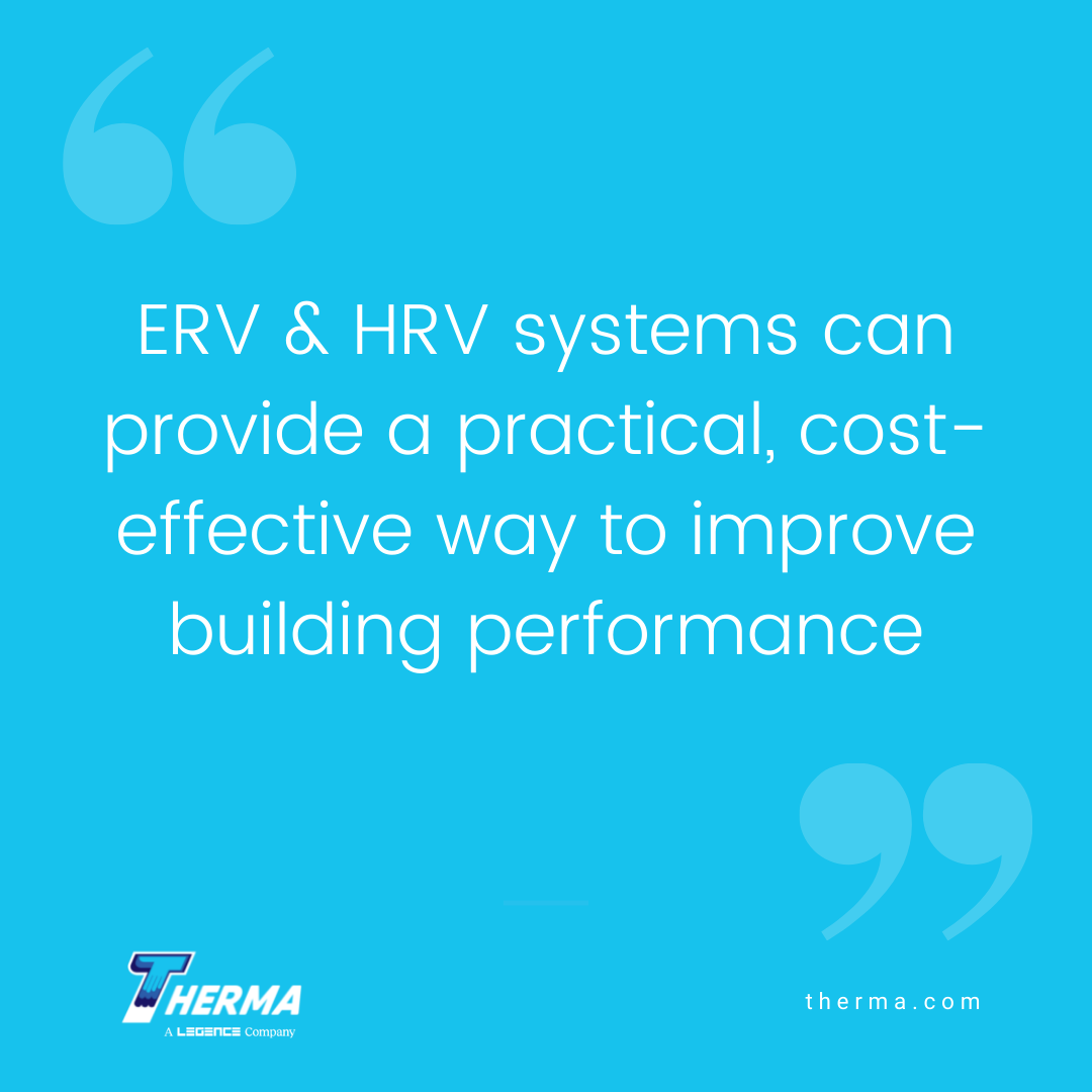 ERV vs. HRV Choosing the Best Option for Your System Therma